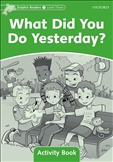 Dolphin Reader 3: What did you do Yesterday? Activity Book
