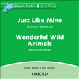 Dolphin Reader 3: Just Like Mine / Wonderful Wild Animals Audio CD