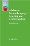 Adolescent Second Language Learning and Multilingualism