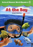 Oxford Phonics World 3 Reader At the Bay
