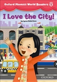 Oxford Phonics World 5 Reader I Love the City!