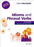 Oxford Word Skills: Idioms and Phrasal Verbs...