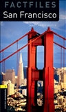 Oxford Bookworms Factfiles Level 1: San Francisco Book...