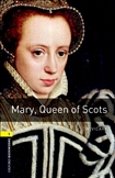 Oxford Bookworms Library Level 1: Mary, Queen of Scots...