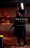 Oxford Bookworms Library Level 1: Ned Kelly Book with MP3 New Edition
