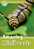 Oxford Read and Discover Level 3: Amazing Minibeasts Book