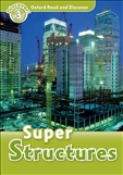 Oxford Read and Discover Level 3: Super Structures Book