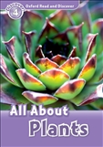 Oxford Read and Discover Level 4: All about Plants Book