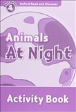 Oxford Read and Discover Level 4: Animals at Night Activity Book