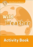 Oxford Read and Discover Level 5: Wild Weather Activity Book