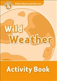 Oxford Read and Discover Level 5: Wild Weather Activity Book