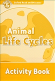 Oxford Read and Discover Level 5: Animal Life Cycles Activity Book