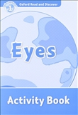 Oxford Read and Discover Level 1: Eyes Activity Book