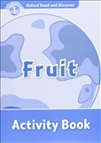 Oxford Read and Discover Level 1: Fruit Activity Book