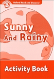 Oxford Read and Discover Level 2: Sunny and Rainy Activity Book