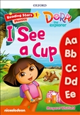 Reading Stars 1: Dora I See a Cup