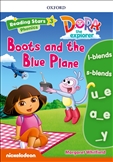 Reading Stars 3: Dora Boots and the Blue Plane