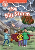Oxford Read and Imagine Level 2: The Big Storm Book