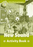 Oxford Read and Imagine Level 3: The New Sound Book Activity Book