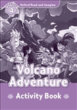 Oxford Read and Imagine Level 4: Volcano Adventure Activity Book