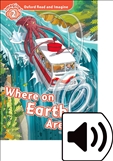 Oxford Read and Imagine Level 2: Where on Earth Are We?...