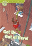 Oxford Read and Imagine Level 3: Get us Out of Here Book