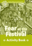 Oxford Read and Imagine Level 3: Fear at the Festival...
