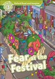 Oxford Read and Imagine Level 3: Fear at the Festival Book with MP3