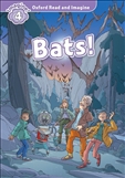 Oxford Read and Imagine Level 4: Bats Book