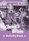 Oxford Read and Imagine Level 4: Clunk's Brain Activity Book