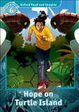 Oxford Read and Imagine Level 6: Hope on Turtle Island Book