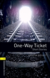 Oxford Bookworms Library Level 1: One-Way Ticket Short Stories Book