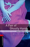Oxford Bookworms Library Level 3: A Pair of Ghostly...