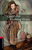 Oxford Bookworms Library Level 3: Through the Looking Glass Book