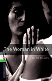 Oxford Bookworms Library Level 6: The Woman in White Book