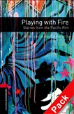 Oxford Bookworms Library Level 3: Playing with Fire...
