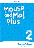 Mouse and Me Plus 2 Teacher's Book Pack
