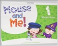 Mouse and Me 1 Student's Book Pack