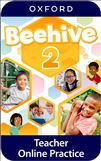 Beehive 2 Teacher's Online Practice **Online Access...