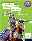 KS3 History 4th Edition: Invasion, Plague and Murder:...