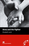 Macmillan Graded Reader Beginner: Anna and the Fighter Book