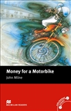 Macmillan Graded Reader Beginner: Money for a Motorbike Book