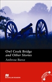 Macmillan Graded Reader Pre Intermediate: Owl Creek Bridge Book