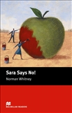 Macmillan Graded Reader Starter: Sara Says No! Book