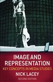 Image and Representation : Key Concepts in Media Studies