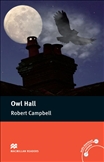 Macmillan Graded Reader Pre Intermediate: Owl Hall Book