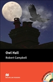 Macmillan Graded Reader Pre Intermediate: Owl Hall Book with CD