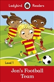 Ladybird Readers Level 1: Jon's Football Team Book