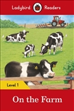 Ladybird Readers Level 1: On the Farm Book