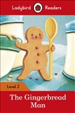 Ladybird Readers Level 2: Gingerbread Man Book